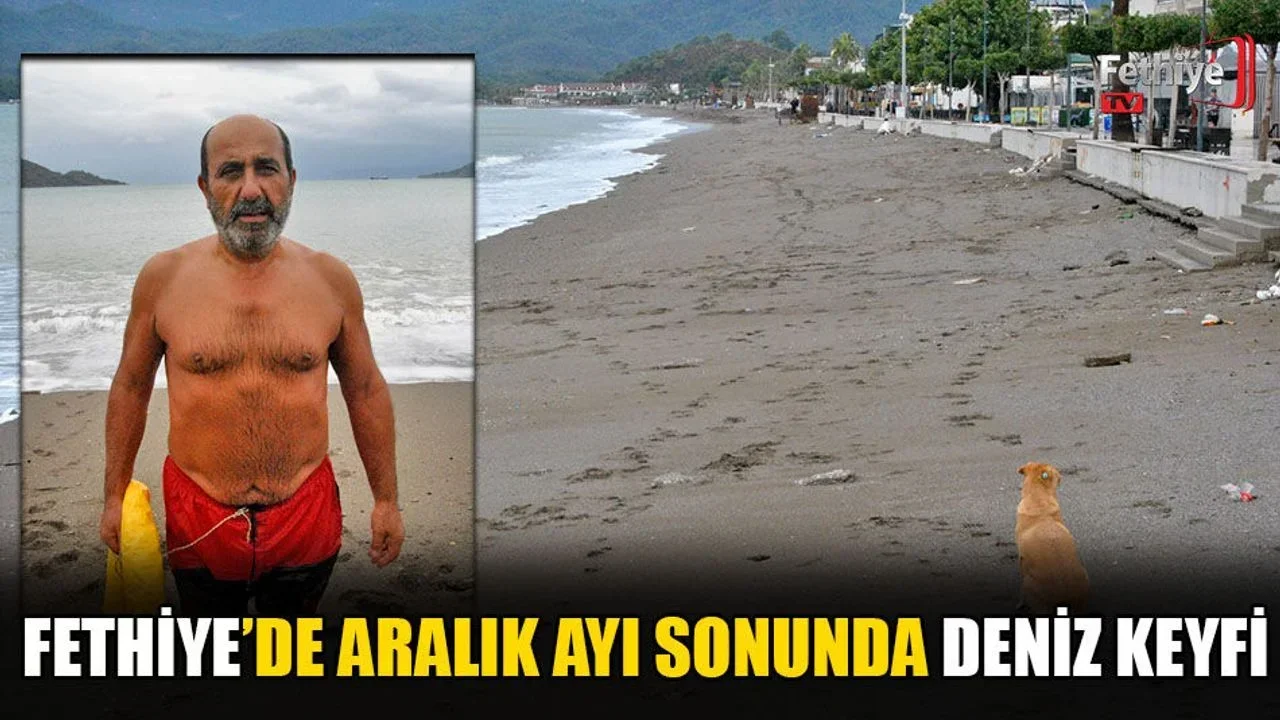 Fethiye’de Aralık Ayı Sonunda Deniz Keyfi