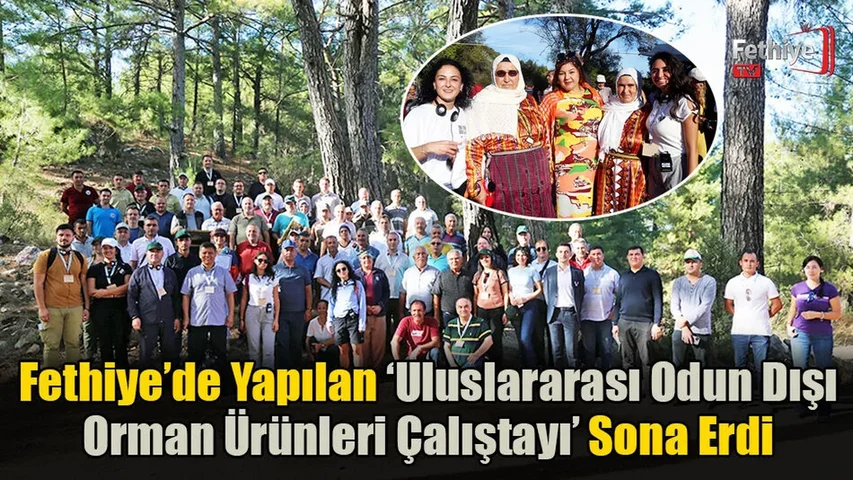 ‘Uluslararası Odun Dışı Orman Ürünleri Çalıştayı’ Sona Erdi