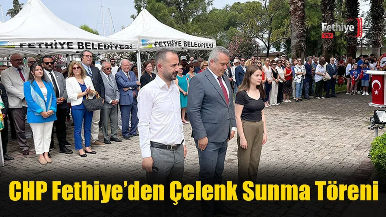 CHP Fethiye’den Çelenk Sunma Töreni
