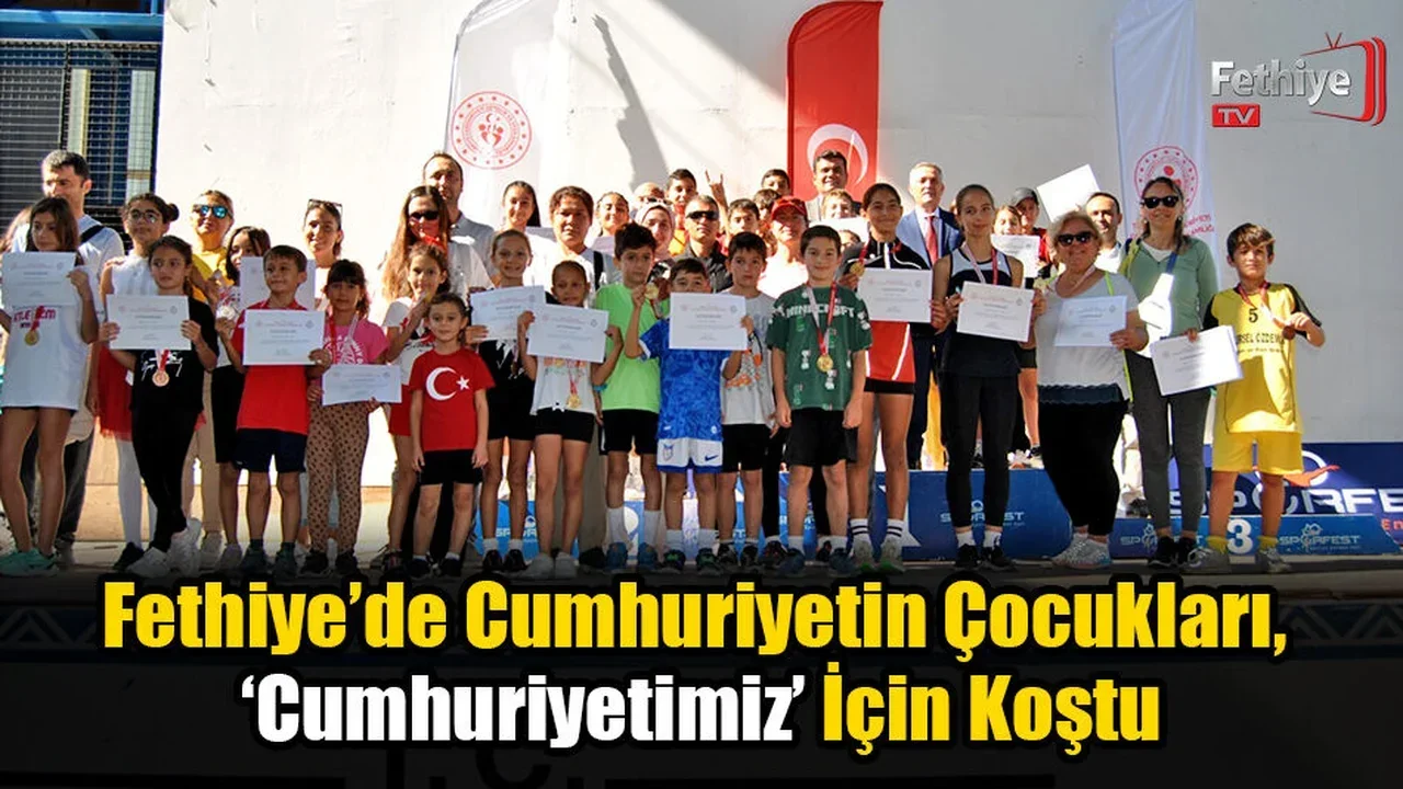 Fethiye’de Cumhuriyetin Çocukları, ‘Cumhuriyetimiz’ İçin Koştu