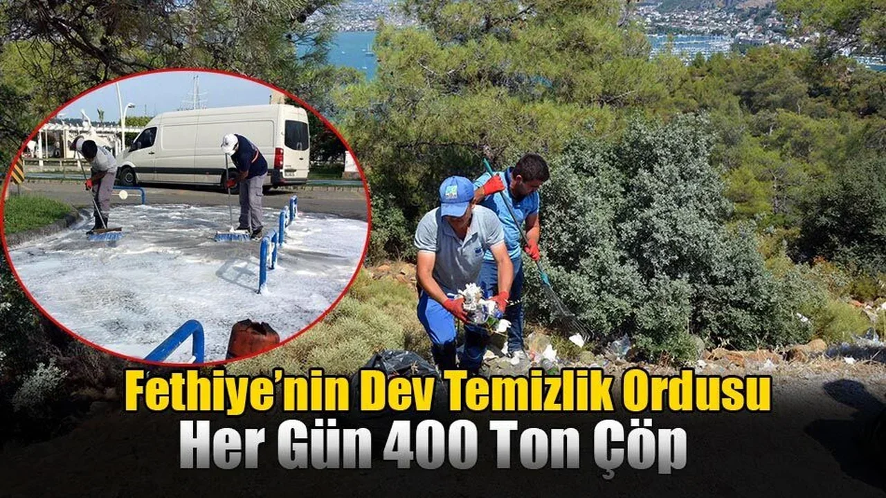 Fethiye’nin Dev Temizlik Ordusu