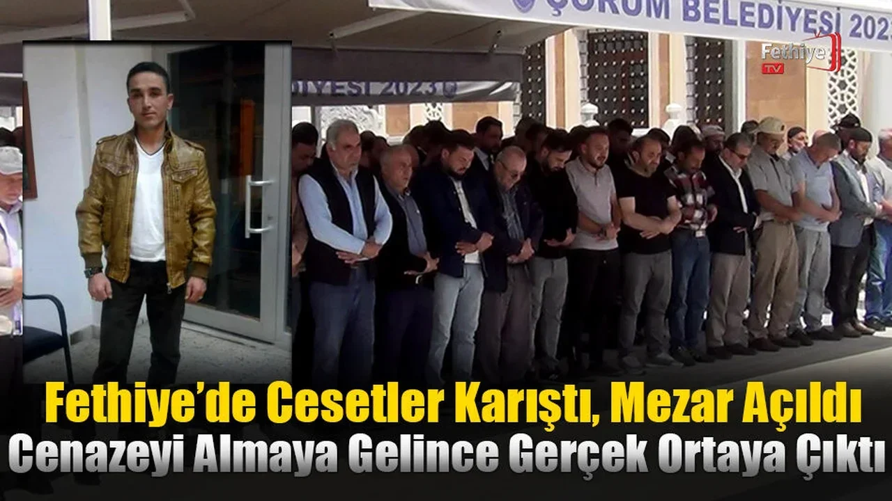 Fethiye’de Cesetler Karıştı, Mezar Açıldı