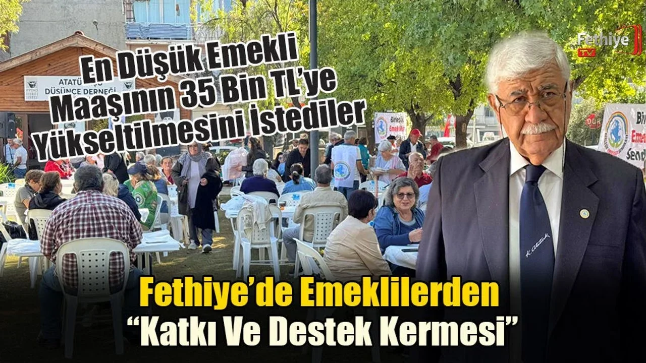 Fethiye’de Emeklilerden “Katkı Ve Destek Kermesi”