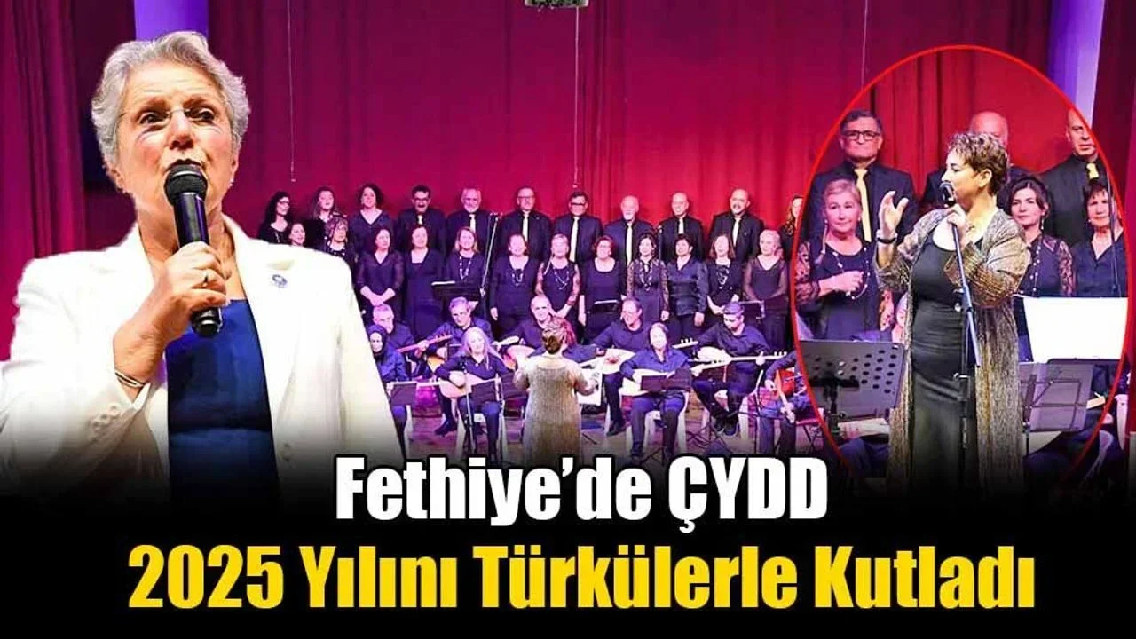 Fethiye’de ÇYDD 2025 Yılını Türkülerle Kutladı