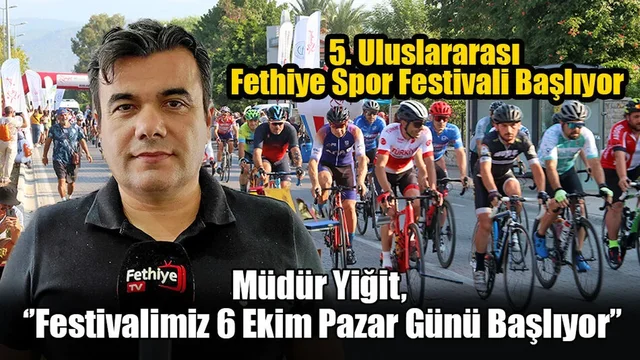 5. Uluslararası Fethiye Spor Festivali Başlıyor