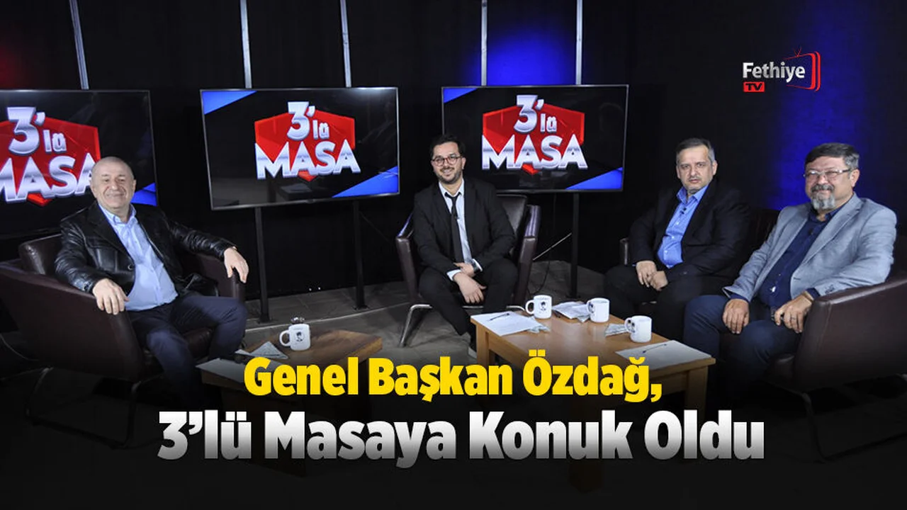 Genel Başkan Özdağ, 3’lü Masaya Konuk Oldu