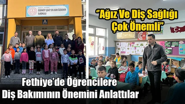 Fethiye’de Öğrencilere Diş Bakımının Önemini Anlattılar