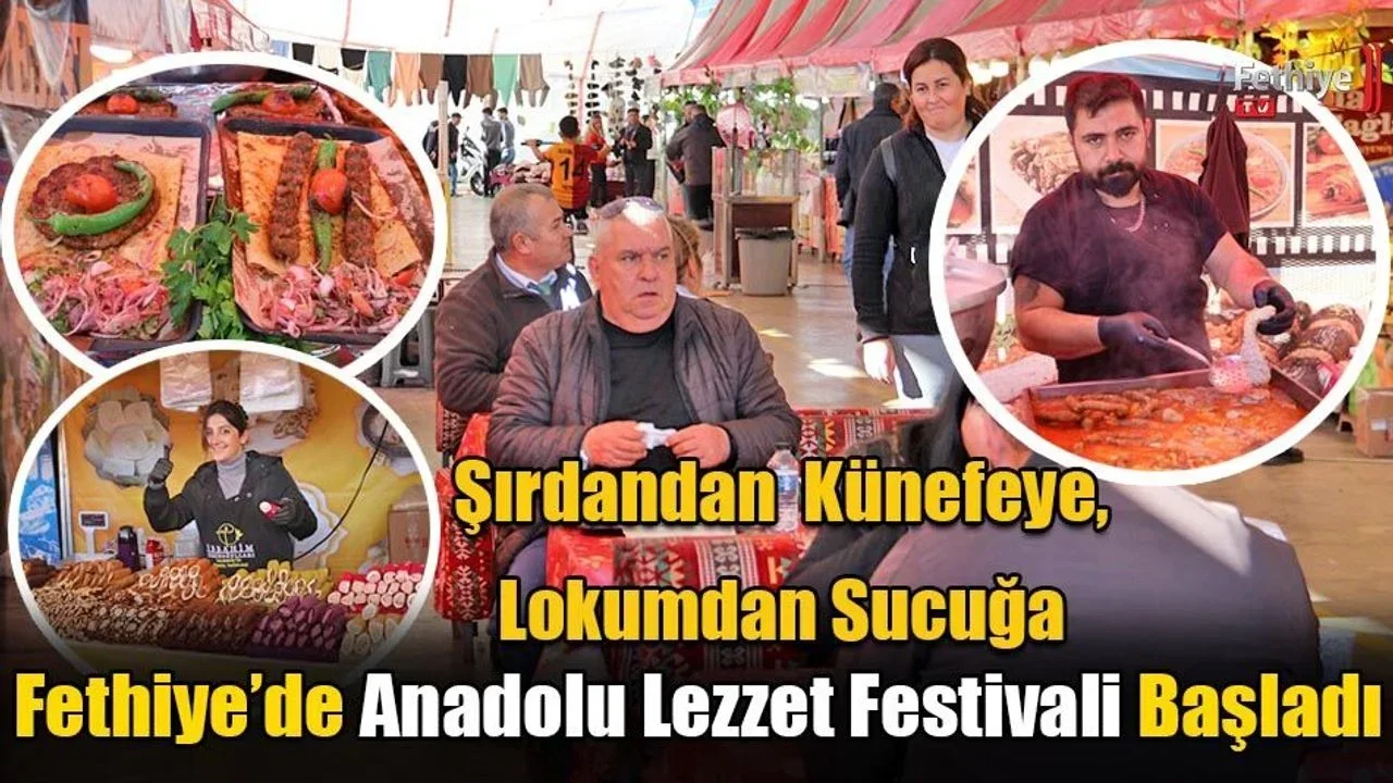 Fethiye’de Anadolu Lezzet Festivali Başladı