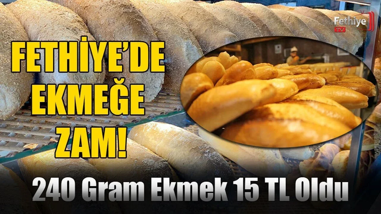 Fethiye’de Ekmeğe Zam!