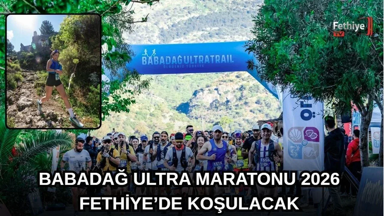 Babadağ Ultra Maratonu 2026 Fethiye’de Koşulacak
