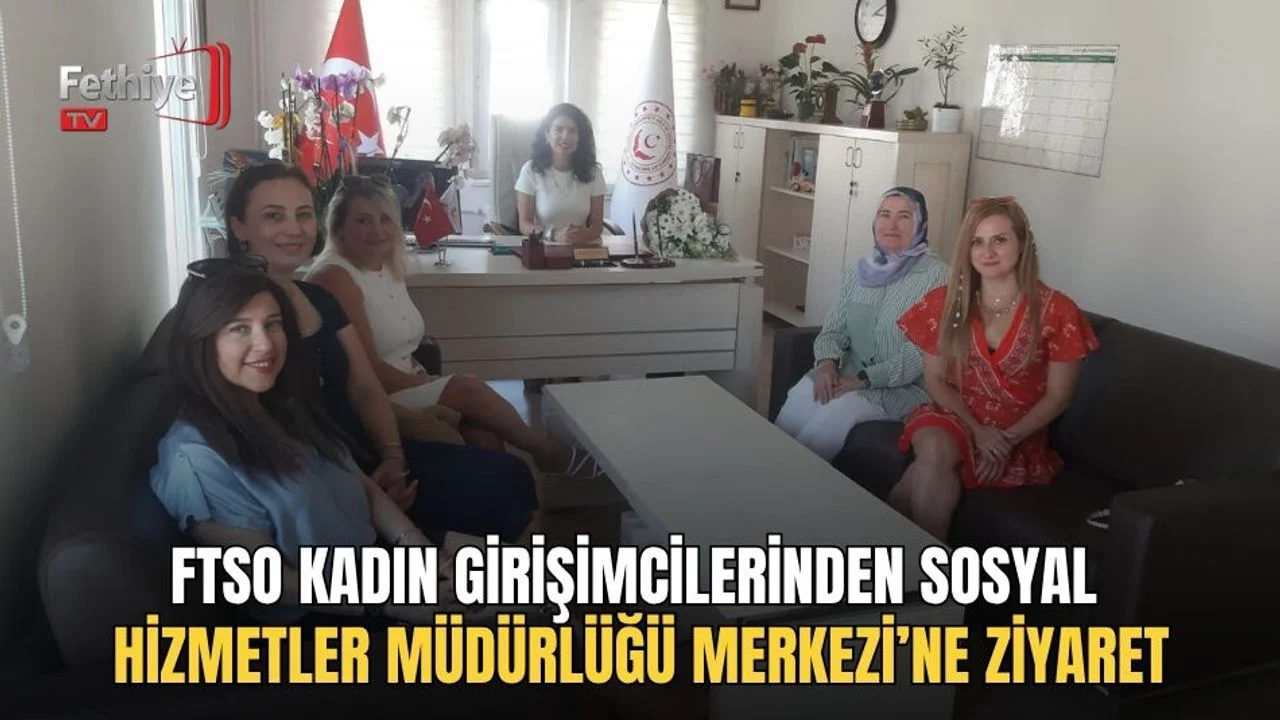 FTSO Kadın Girişimcilerinden Sosyal Hizmetler Müdürlüğü Merkezi’ne Ziyaret