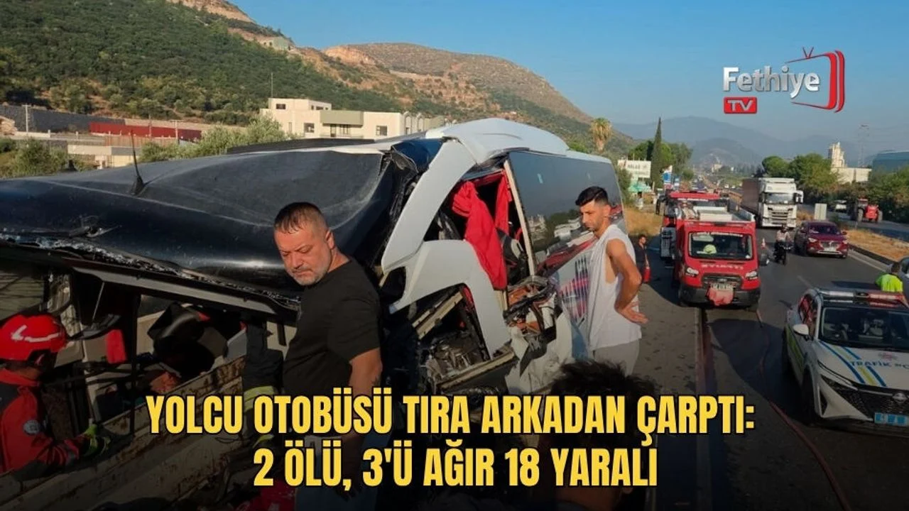 Yolcu Otobüsü Tıra Arkadan Çarptı: 2 Ölü, 3'ü Ağır 18 Yaralı