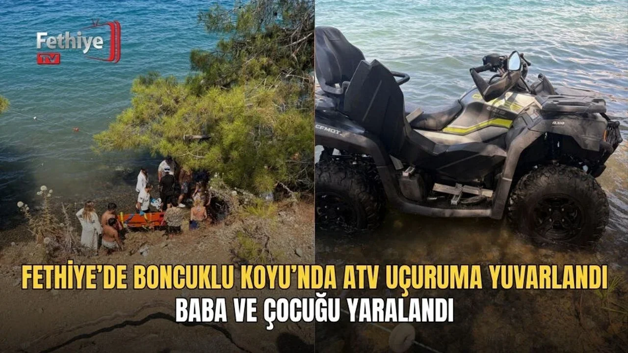 Fethiye’de Boncuklu Koyu’nda ATV Uçuruma Yuvarlandı; Baba Ve Çocuğu Yaralandı