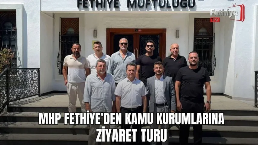 MHP Fethiye İlçe Başkanı Tuğrul Nasuhi Öztürkçü ve yönetim kurulu üyeleri kurum ziyareti sırasında yetkililerle bir arada.