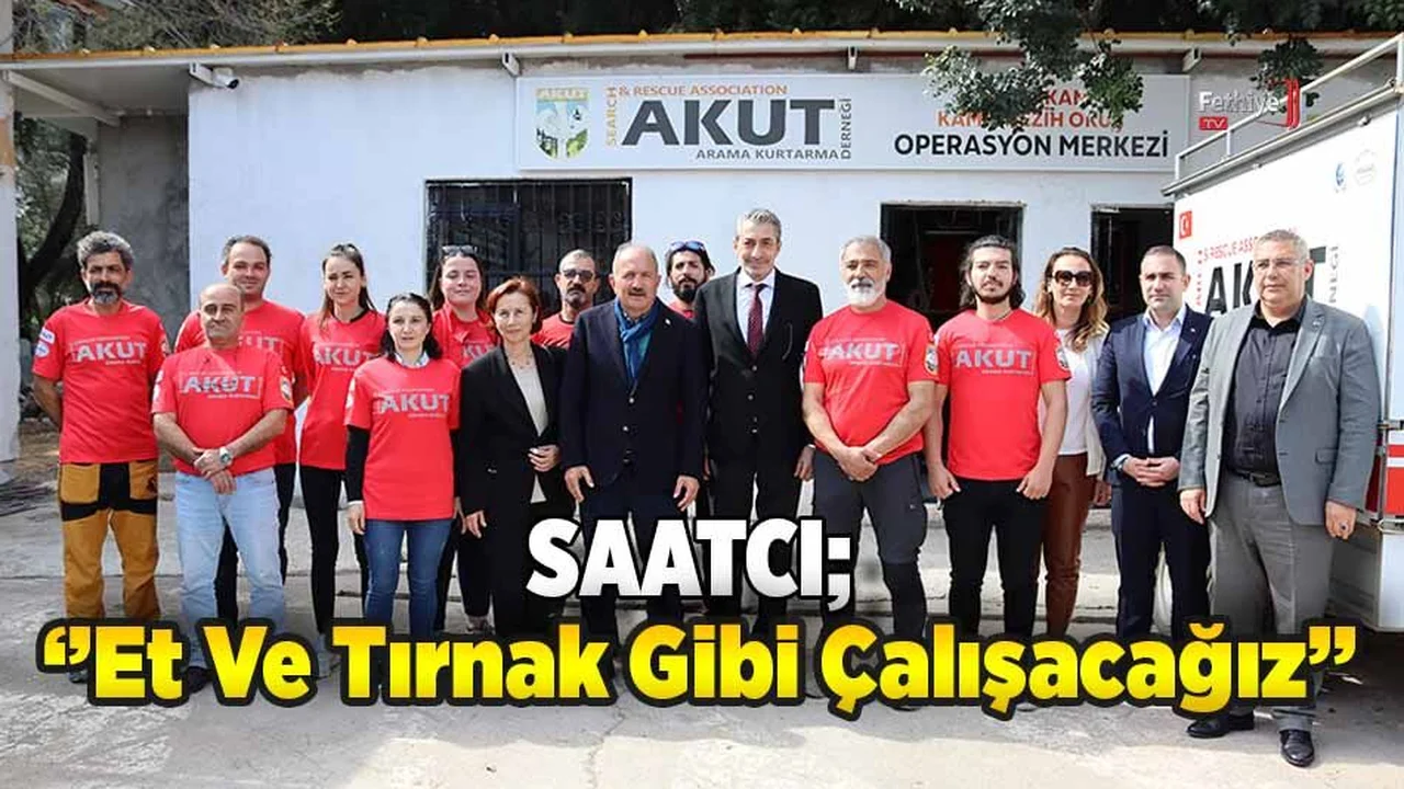 Başkan Adayı Saatcı’dan AKUT Fethiye Ekibine Ziyaret
