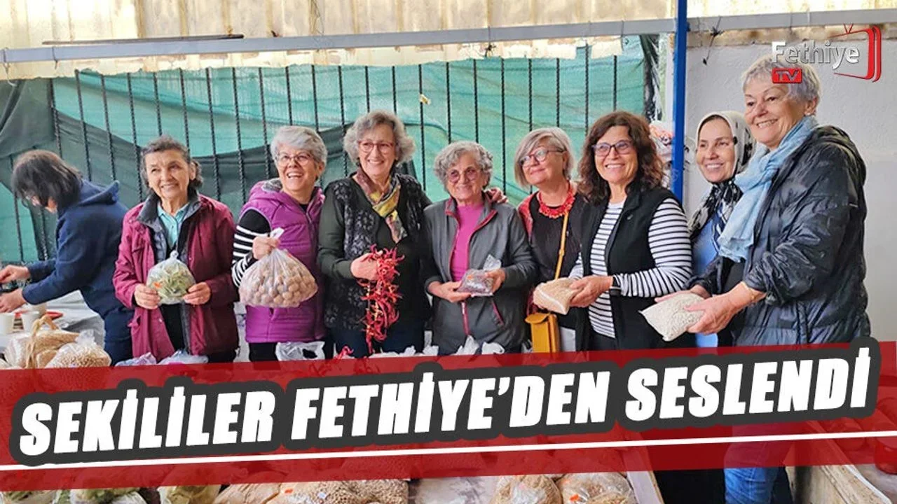 Sekililer, Fethiye’den Seslendi