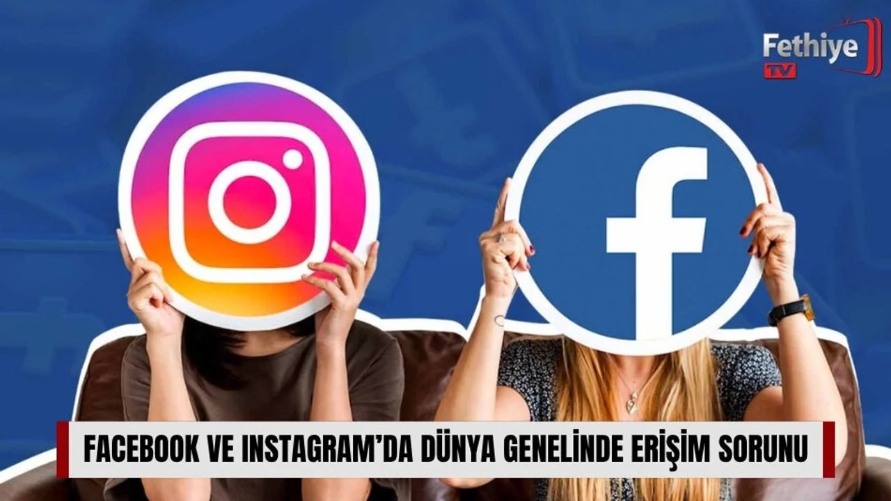 Facebook ve Instagram’da Dünya Genelinde Erişim Sorunu