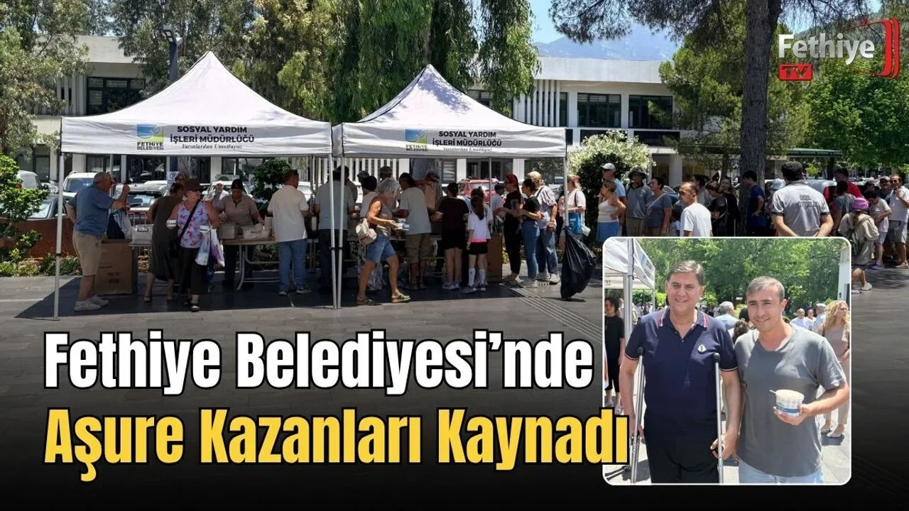 Fethiye Belediyesi’nde Aşure Kazanları Kaynadı