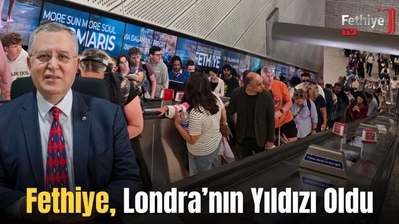 Fethiye, Londra’nın Yıldızı Oldu