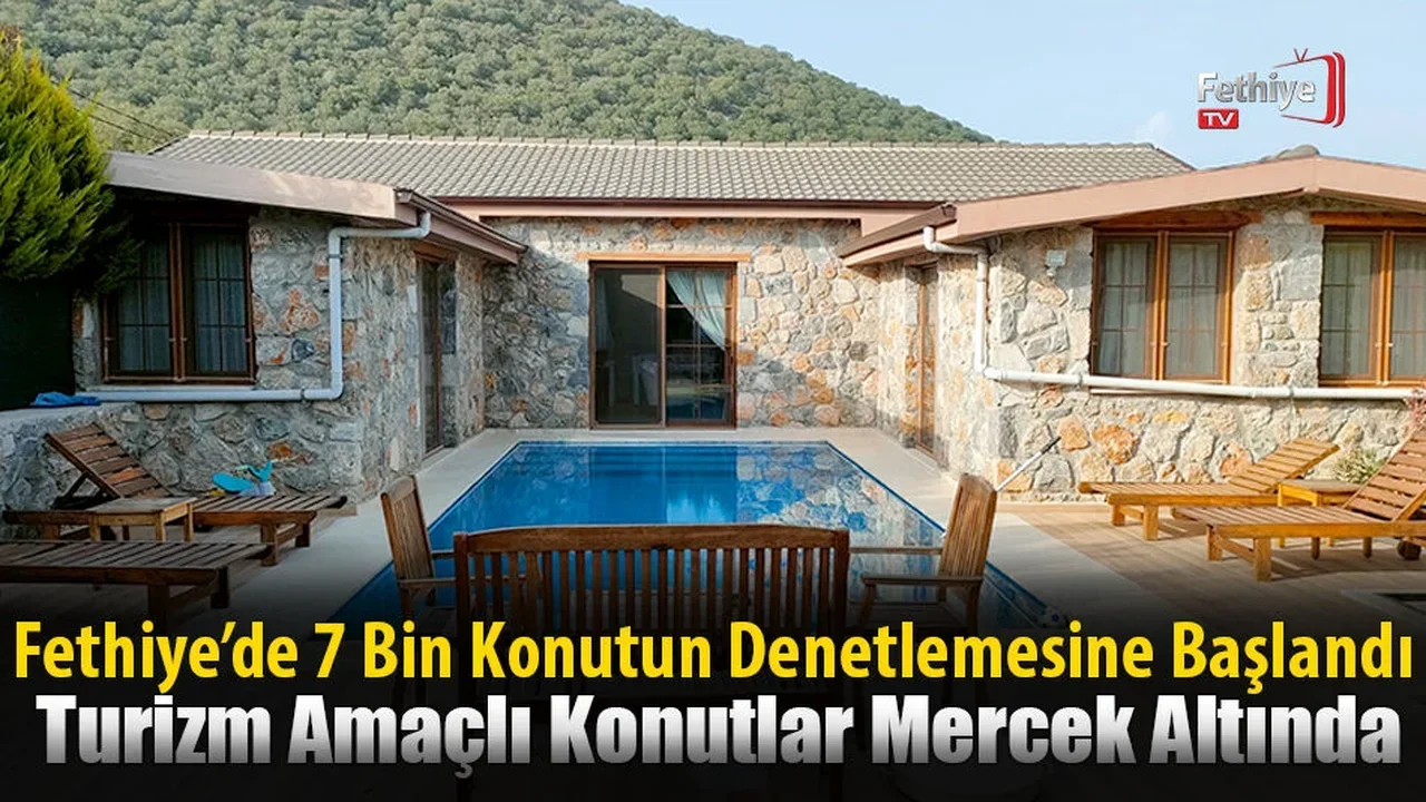 Fethiye’de 7 Bin Konutun Denetlemesine Başlandı
