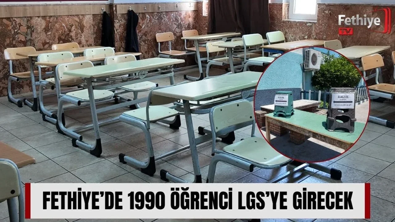 Fethiye’de 1990 Öğrenci Lgs’ye Girecek