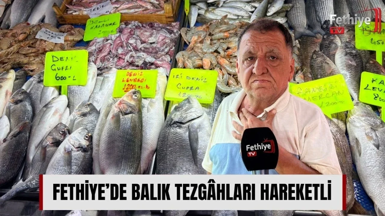 Fethiye’de Balık Tezgâhları Hareketli