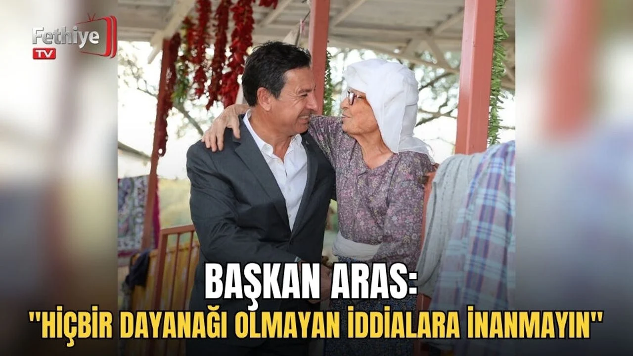 Başkan Aras: "Hiçbir Dayanağı Olmayan İddialara İnanmayın"