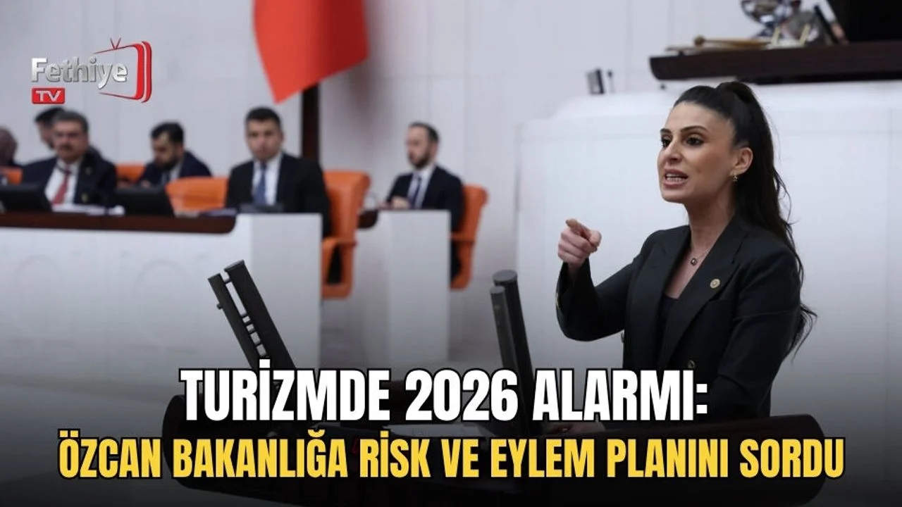 Turizmde 2026 Alarmı: Özcan Bakanlığa Risk ve Eylem Planını Sordu