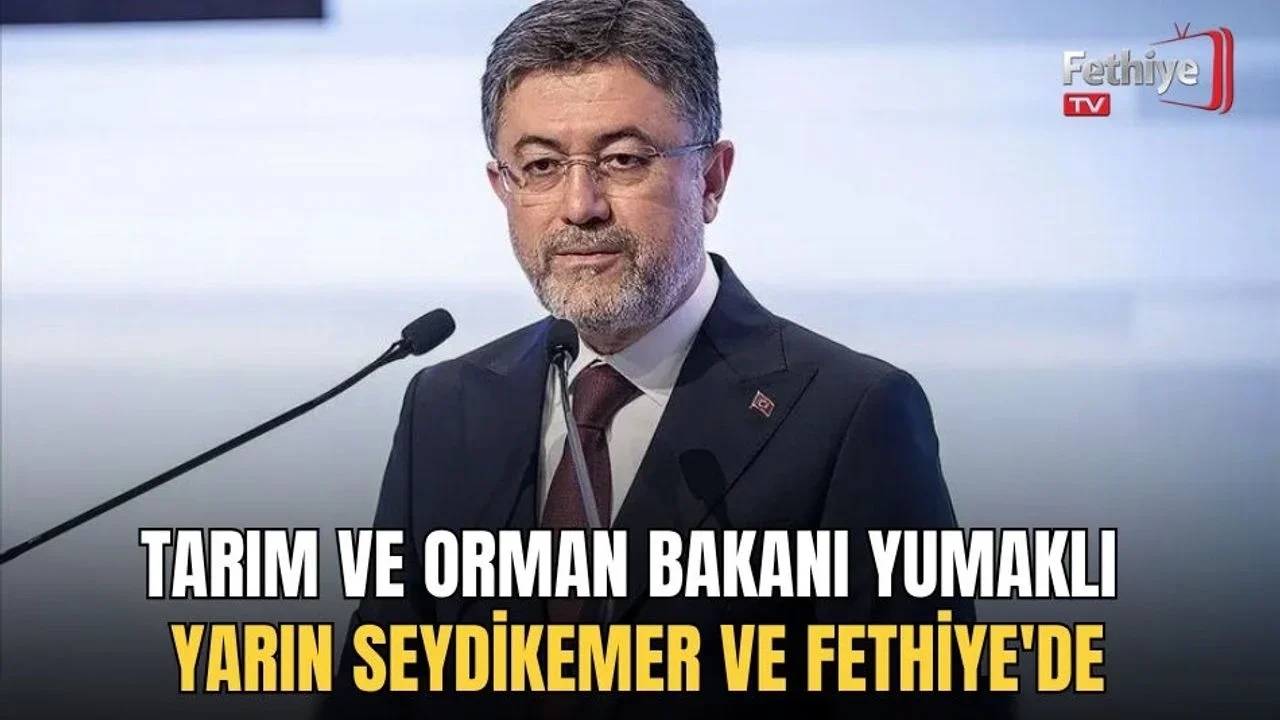 Tarım Ve Orman Bakanı Yumaklı Yarın Seydikemer Ve Fethiye'de