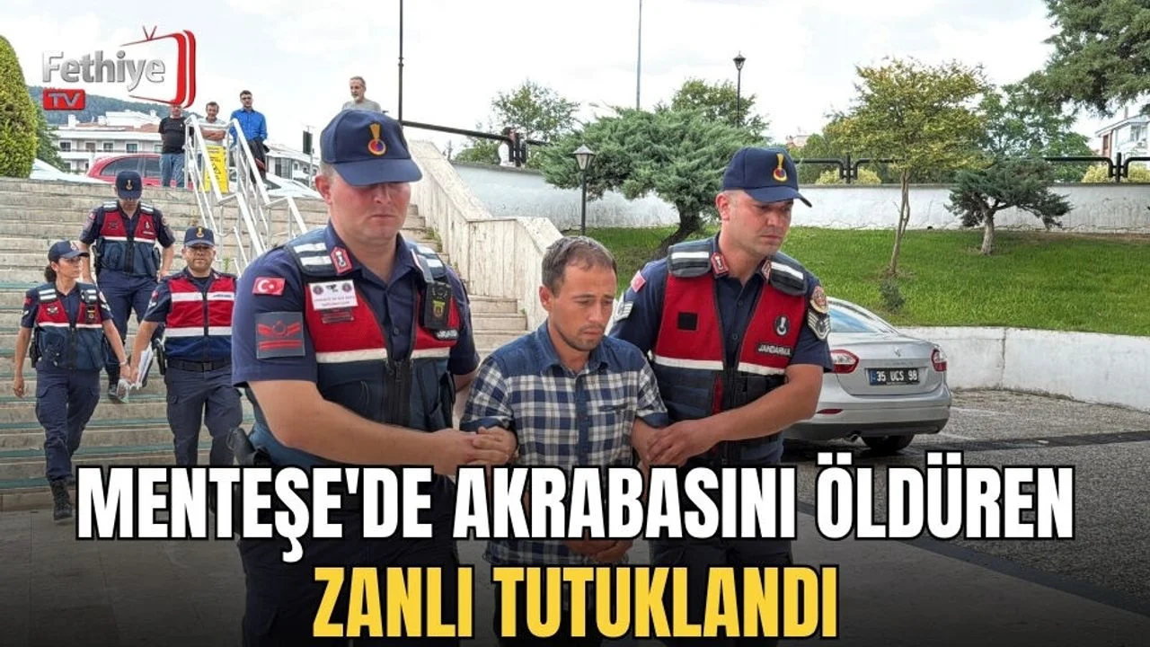 Menteşe'de Akrabasını Öldüren Zanlı Tutuklandı