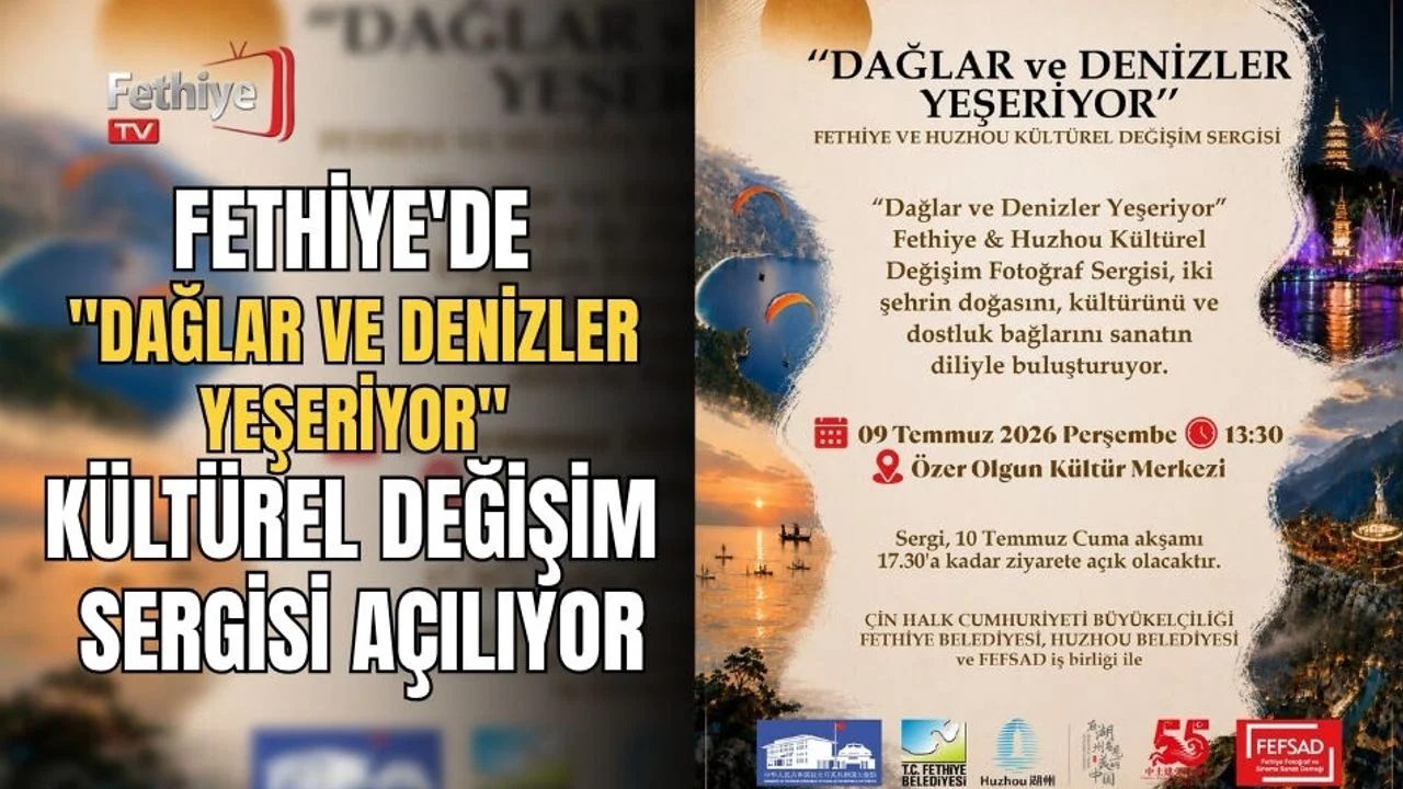 Fethiye'de "Dağlar ve Denizler Yeşeriyor" Kültürel Değişim Sergisi Açılıyor