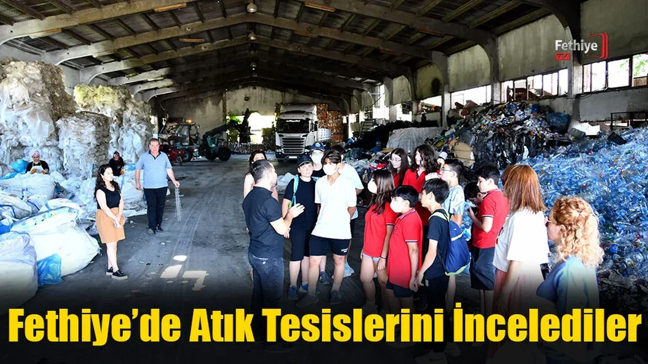 Fethiye’de Atık Tesislerini İncelediler