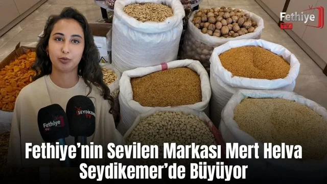 Fethiye’nin Sevilen Markası Mert Helva, Seydikemer’de Büyüyor