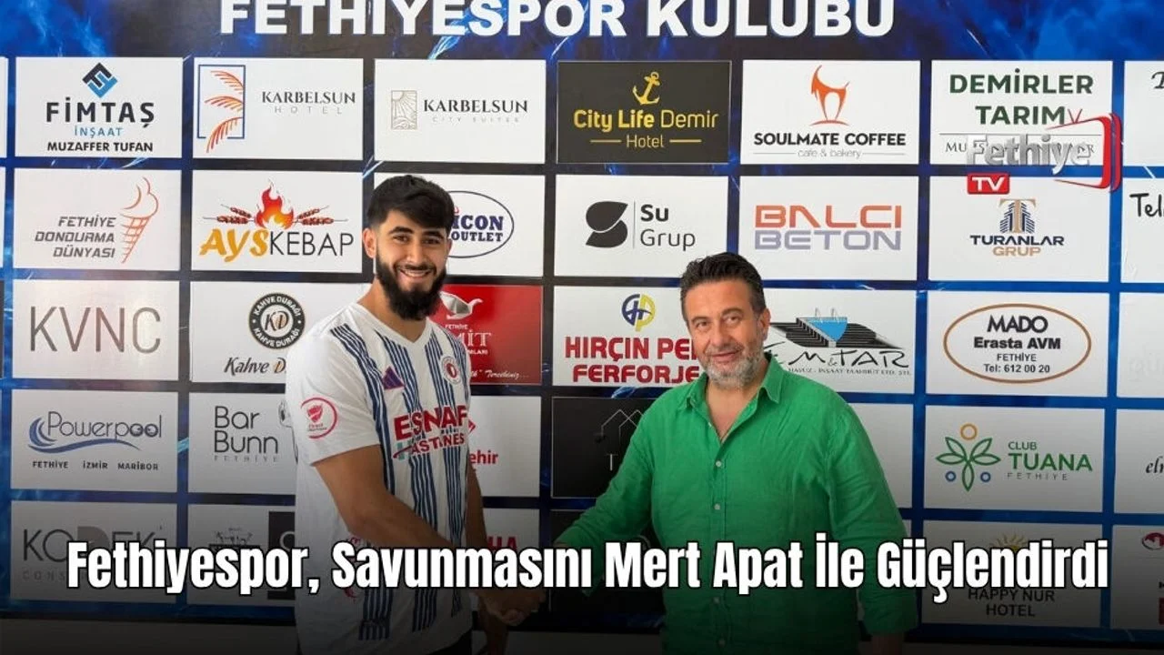 Fethiyespor, Savunmasını Mert Apat ile Güçlendirdi