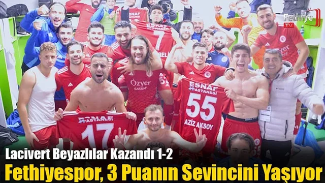 Fethiyespor, Deplasmanda İstediğini Aldı 1-2