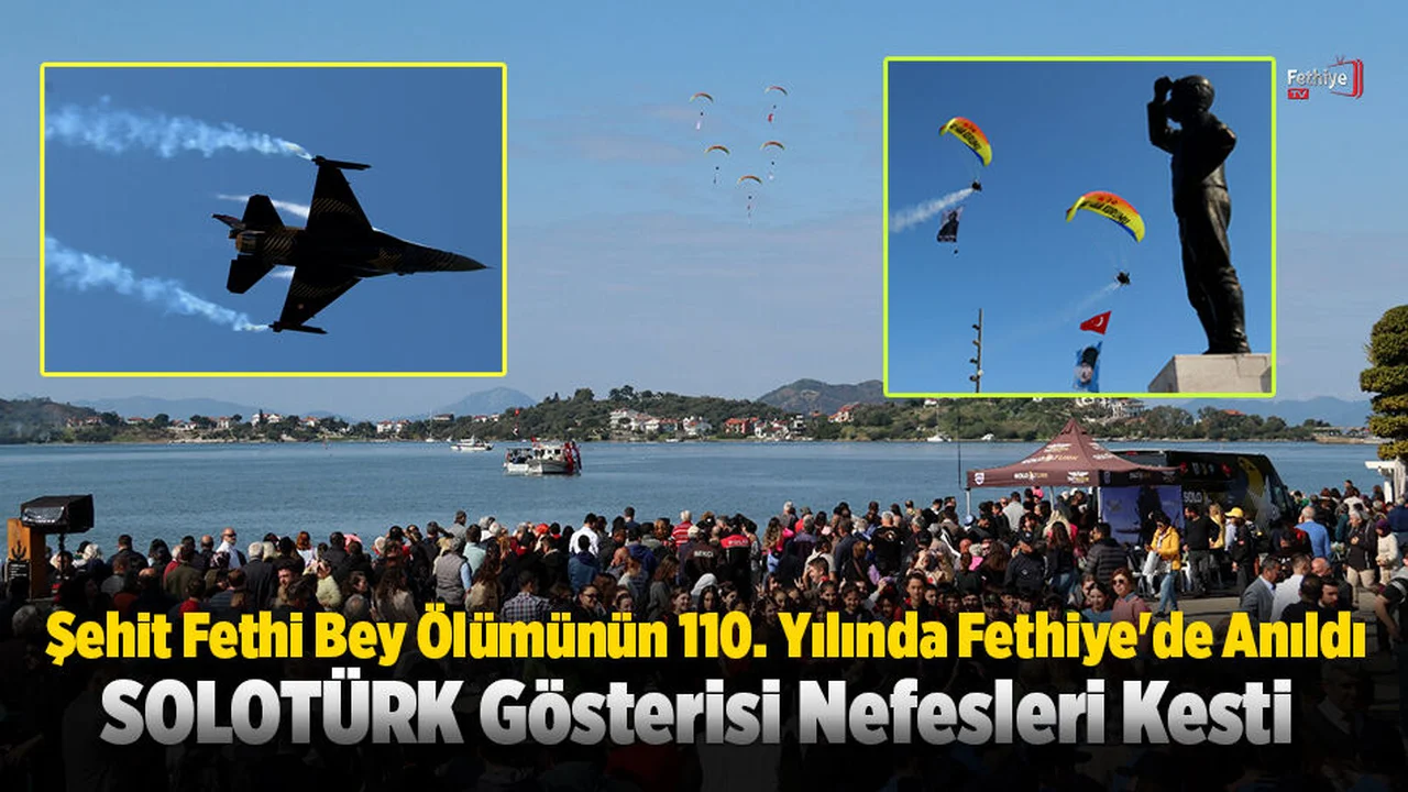 Şehit Fethi Bey Ölümünün 110. Yılında Fethiye'de Anıldı