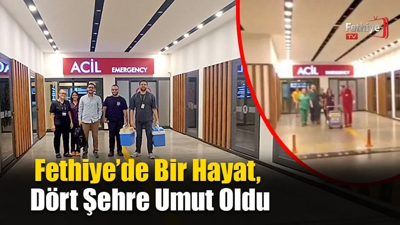 Fethiye’de Bir Hayat, Dört Şehre Umut Oldu