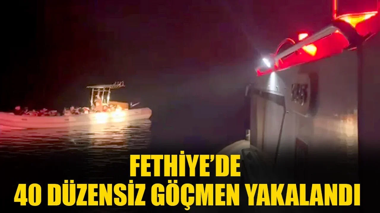 Fethiye’de 40 Düzensiz Göçmen Yakalandı