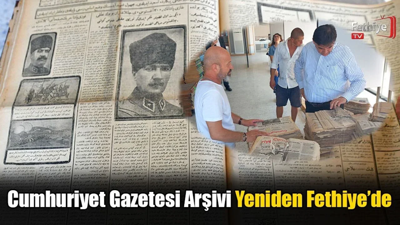 Cumhuriyet Gazetesi Arşivi Yeniden Fethiye’de