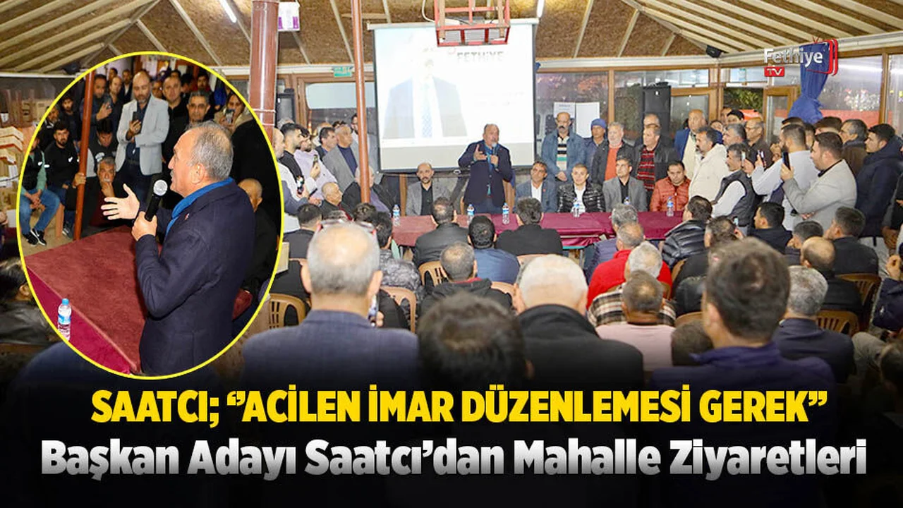 Başkan Adayı Saatcı’dan Mahalle Ziyaretleri