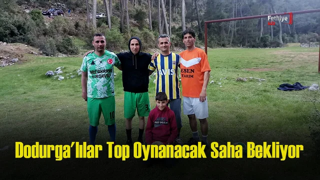 Dodurga'lılar Top Oynanacak Saha Bekliyor