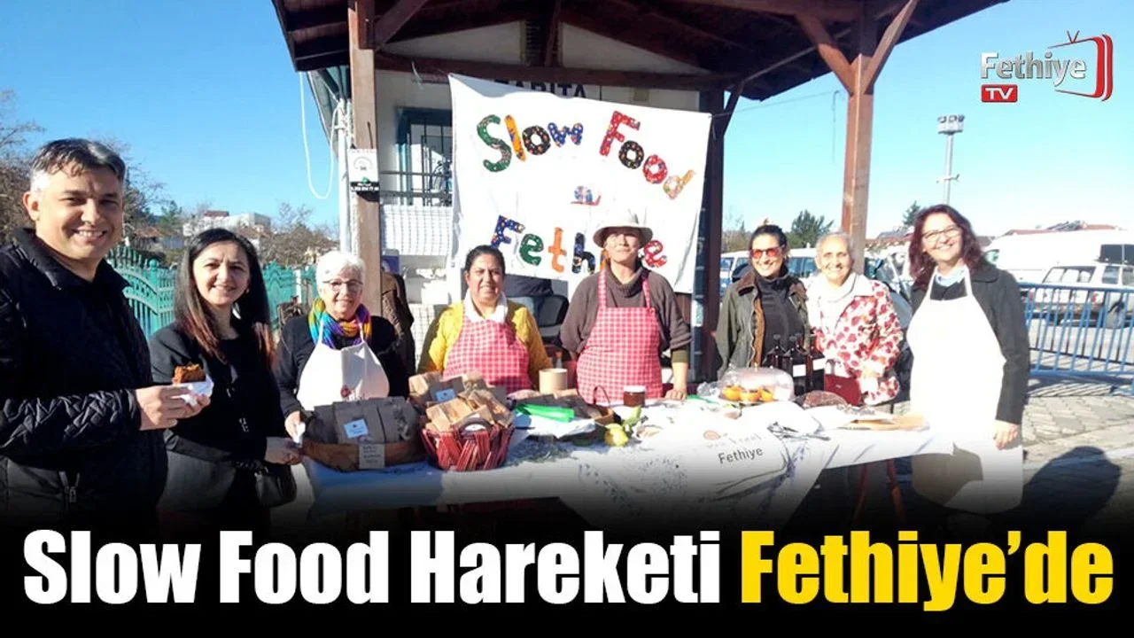 Slow Food Hareketi Fethiye’de