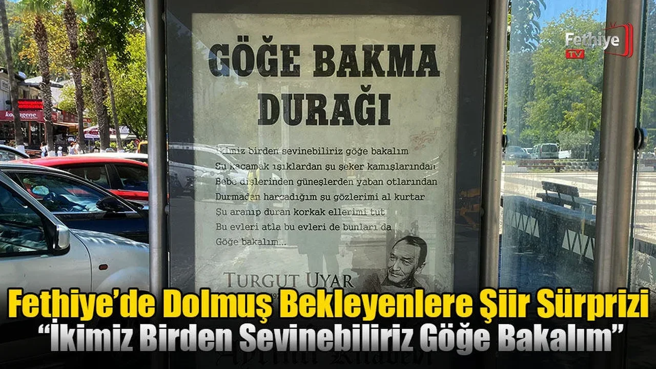 Fethiye’de Dolmuş Bekleyenlere Şiir Sürprizi