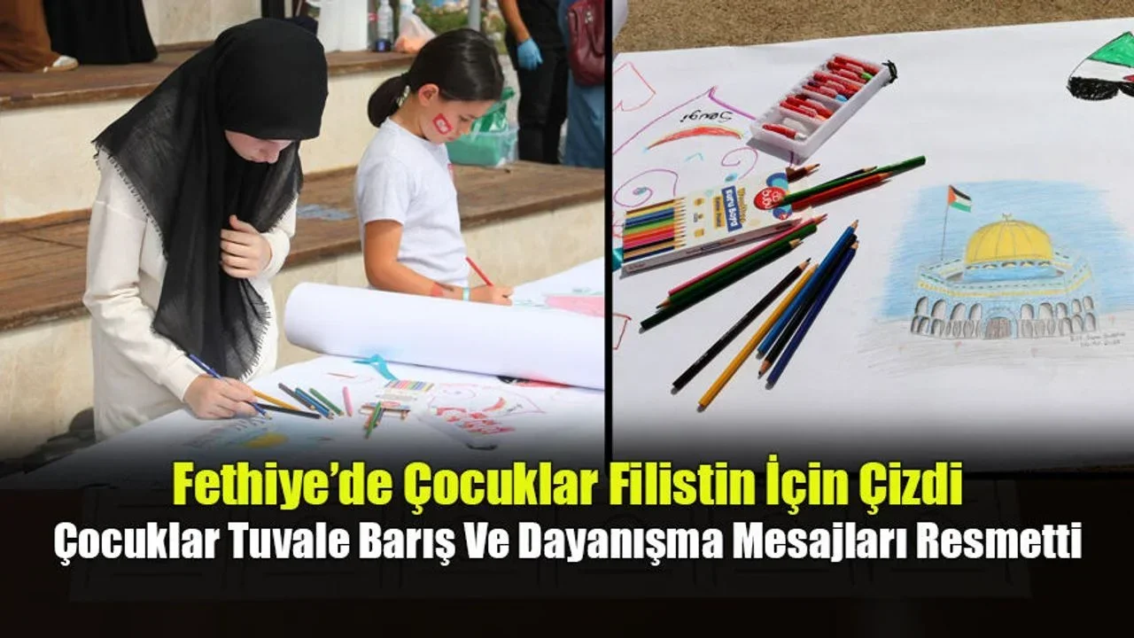 Fethiye’de Çocuklar Filistin İçin Çizdi