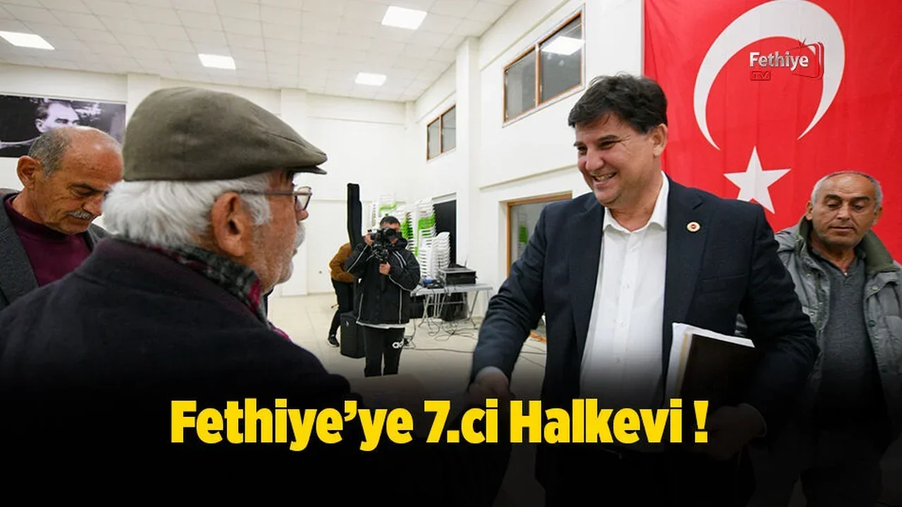 Fethiye’ye 7.ci Halkevi !
