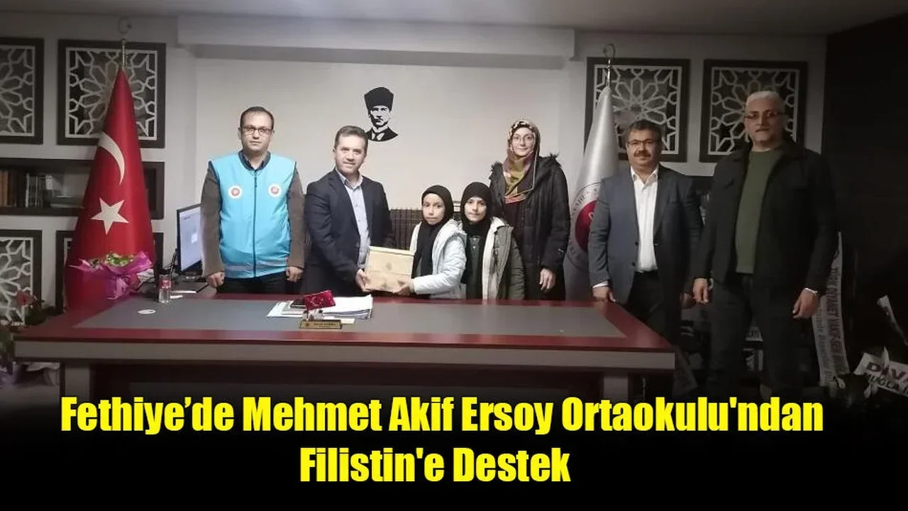 Fethiye’de Mehmet Akif Ersoy Ortaokulu'ndan Filistin'e Destek
