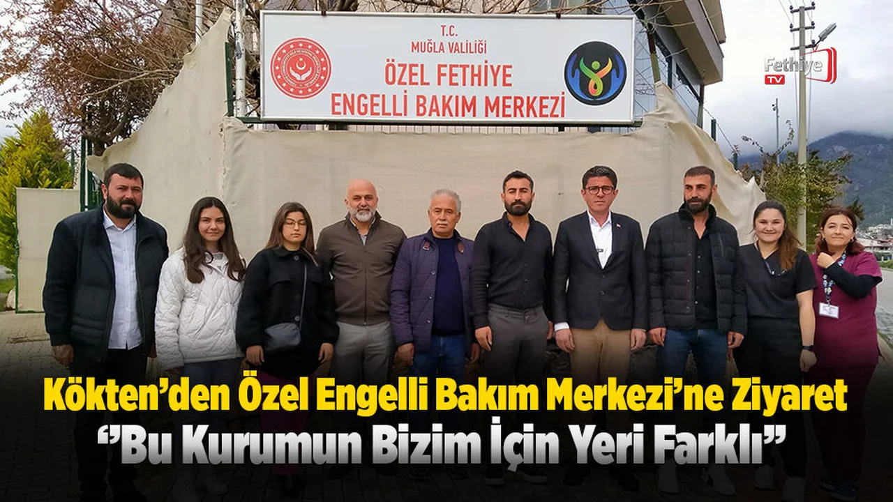 Kökten'den Özel Engelli Bakıma Merkezi'ne Ziyaret