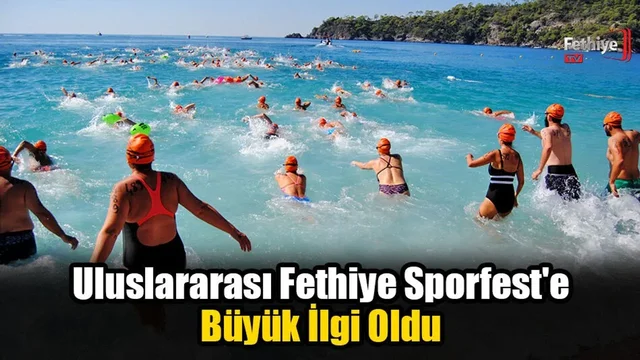 Uluslararası Fethiye Sporfest'e Büyük İlgi Oldu
