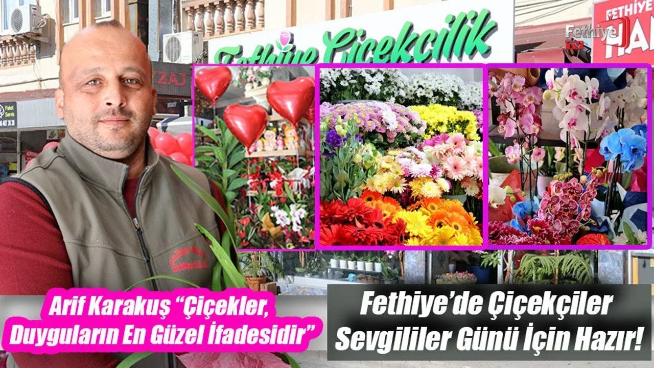 Fethiye’de Çiçekçiler Sevgililer Günü İçin Hazır!