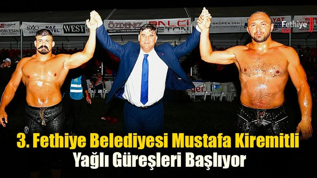 3. Fethiye Belediyesi Mustafa Kiremitli Yağlı Güreşleri Başlıyor
